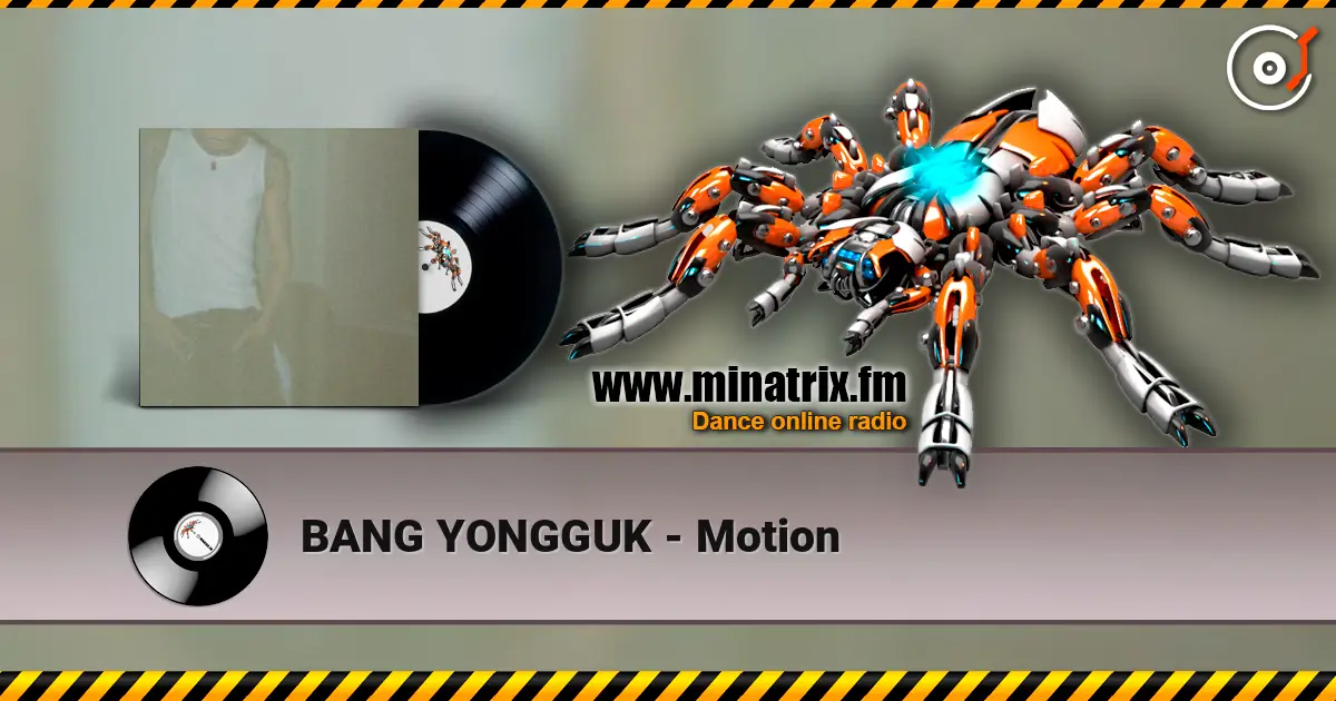 BANG YONGGUK - Motion жоғары сапада онлайн тыңдау | Minatrix.FM