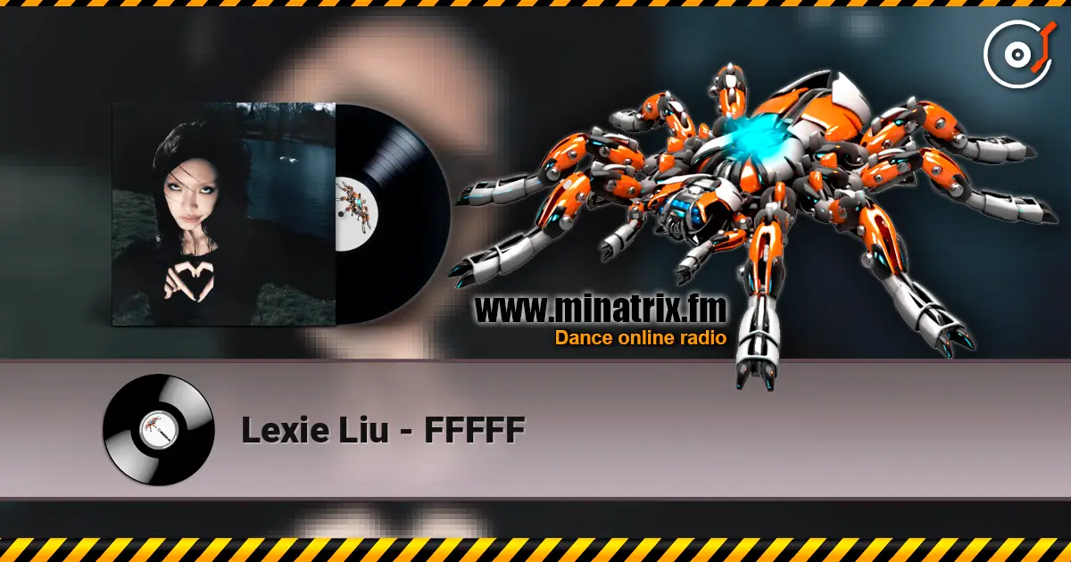 Lexie Liu - FFFFF жоғары сапада онлайн тыңдау | Minatrix.FM