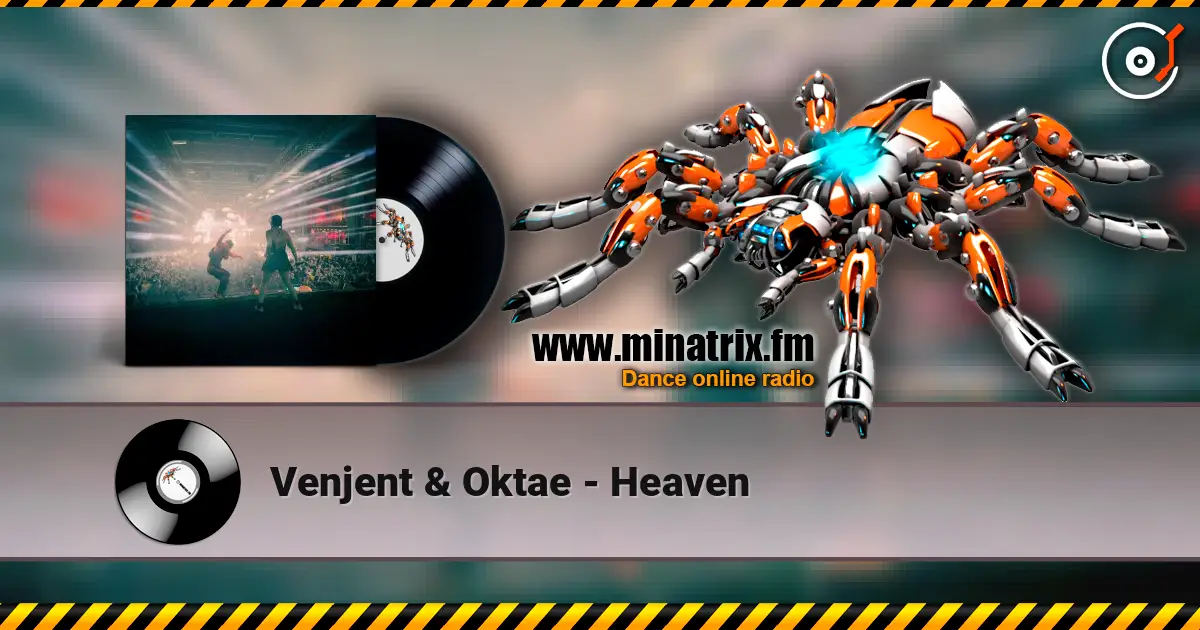 Venjent & Oktae - Heaven жоғары сапада онлайн тыңдау | Minatrix.FM