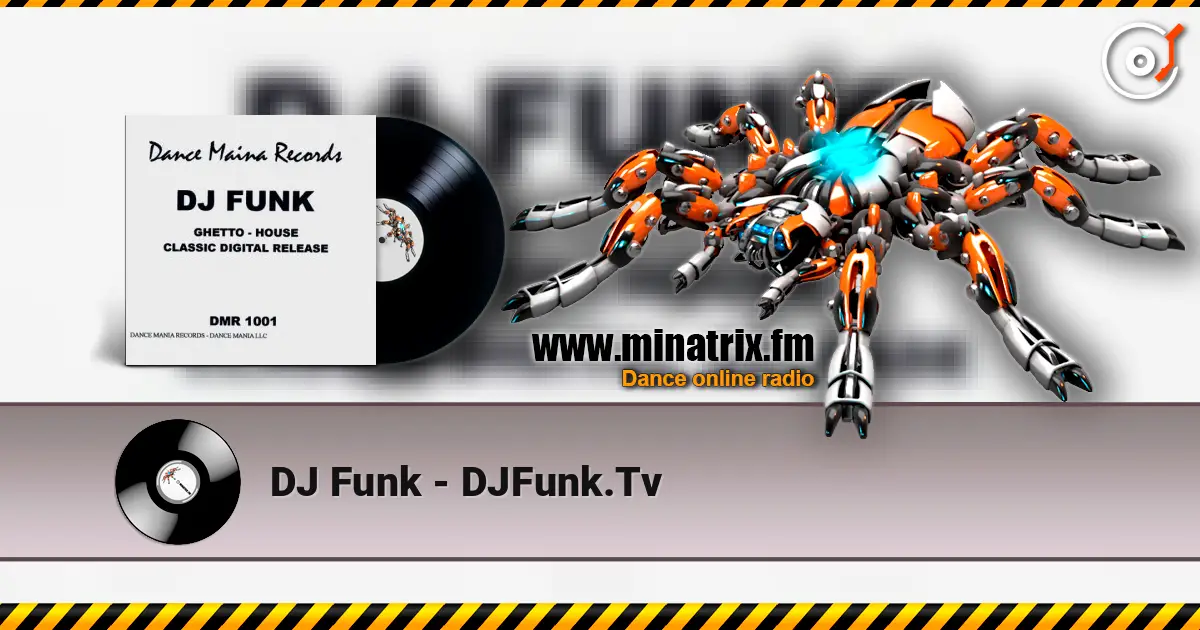 DJ Funk - DJFunk.Tv жоғары сапада онлайн тыңдау | Minatrix.FM