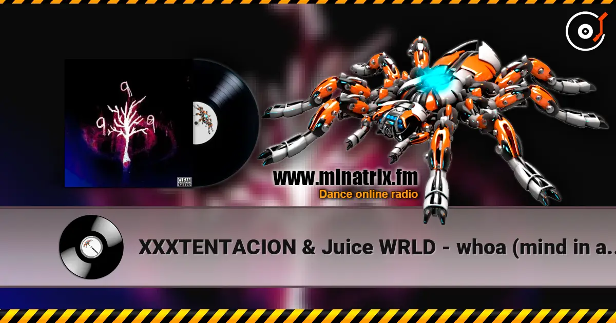 XXXTENTACION & Juice WRLD - whoa (mind in awe) (Remix) жоғары сапада онлайн тыңдау | Minatrix.FM