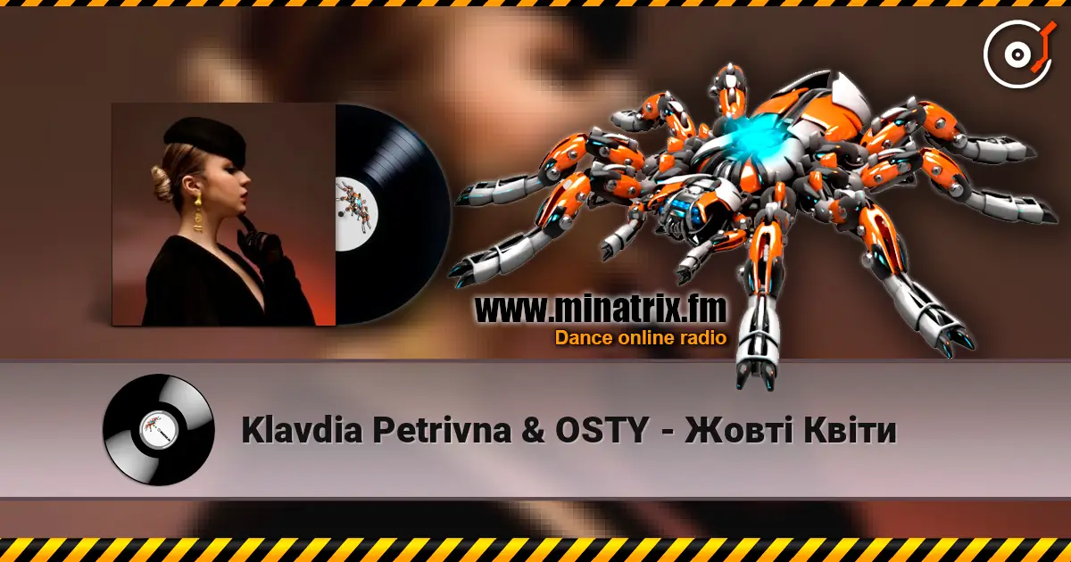 Klavdia Petrivna & OSTY - Жовті Квіти жоғары сапада онлайн тыңдау | Minatrix.FM