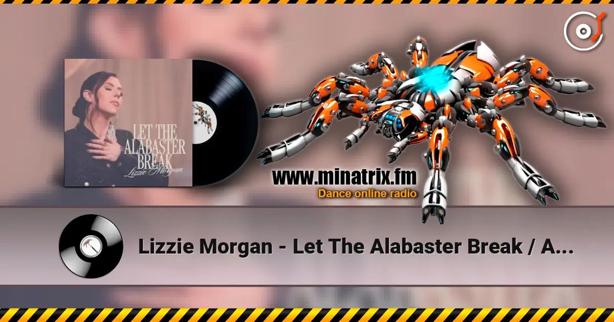 Lizzie Morgan - Let The Alabaster Break / Alabaster Box жоғары сапада онлайн тыңдау | Minatrix.FM