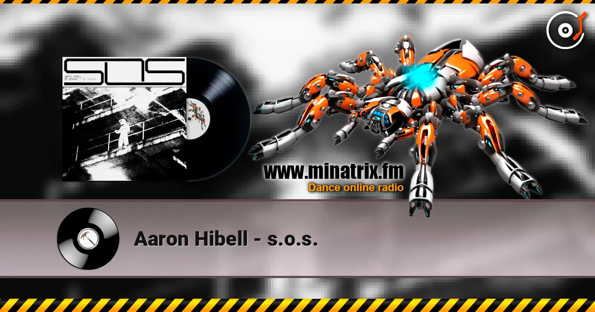 Aaron Hibell - s.o.s. жоғары сапада онлайн тыңдау | Minatrix.FM