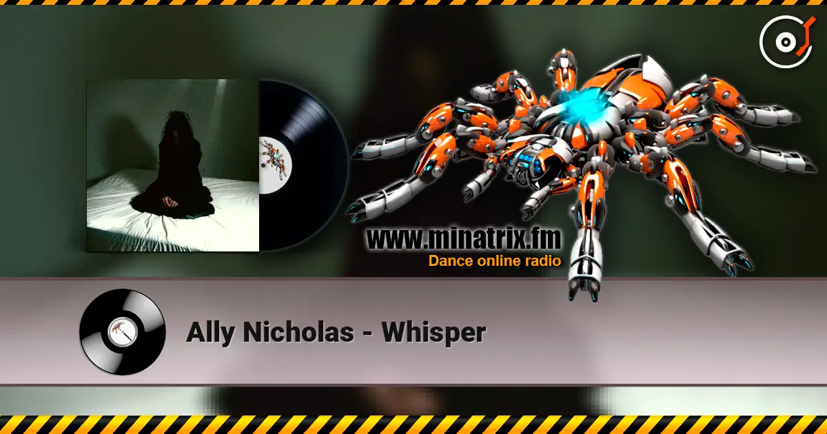 Ally Nicholas - Whisper жоғары сапада онлайн тыңдау | Minatrix.FM