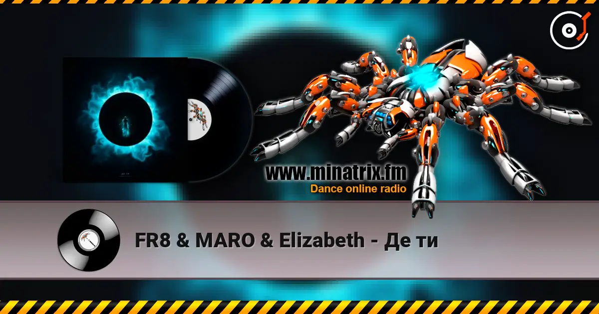 FR8 & MARO & Elizabeth - Де ти жоғары сапада онлайн тыңдау | Minatrix.FM