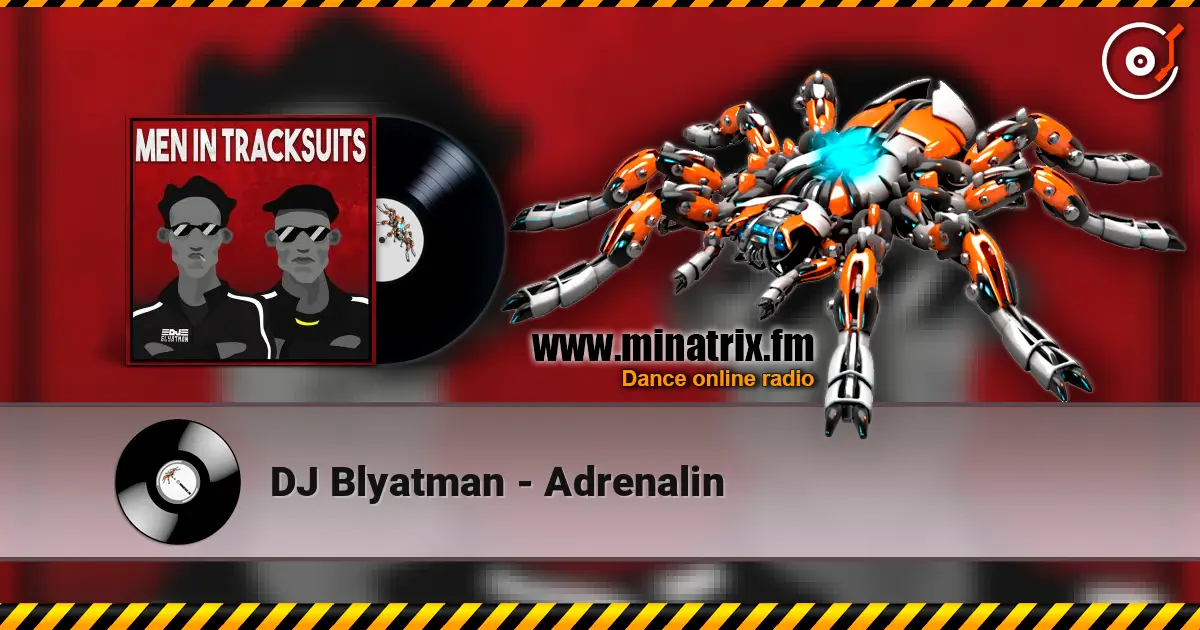 DJ Blyatman - Adrenalin жоғары сапада онлайн тыңдау | Minatrix.FM