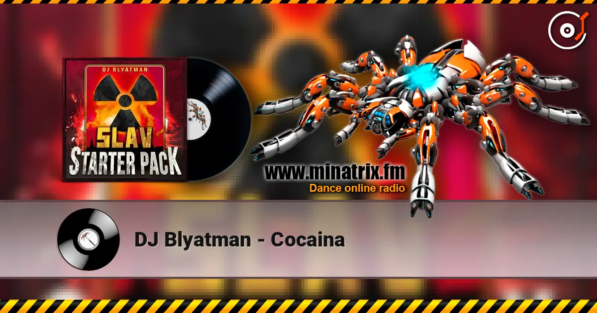 DJ Blyatman - Cocaina жоғары сапада онлайн тыңдау | Minatrix.FM