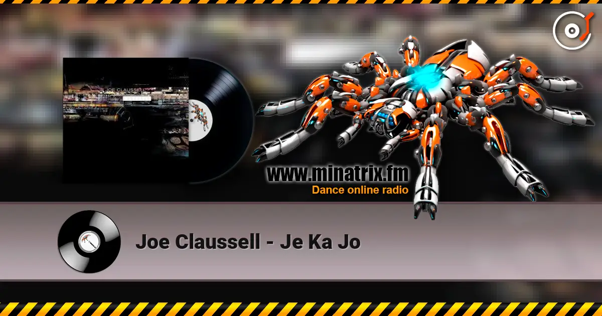 Joe Claussell - Je Ka Jo жоғары сапада онлайн тыңдау | Minatrix.FM