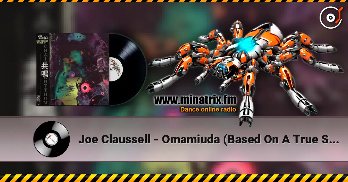 Joe Claussell - Omamiuda (Based On A True Story) жоғары сапада онлайн тыңдау | Minatrix.FM