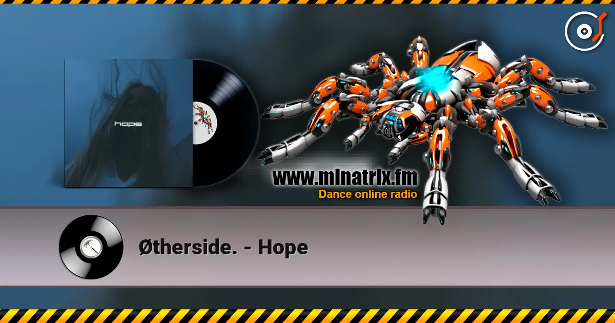 Øtherside. - Hope жоғары сапада онлайн тыңдау | Minatrix.FM