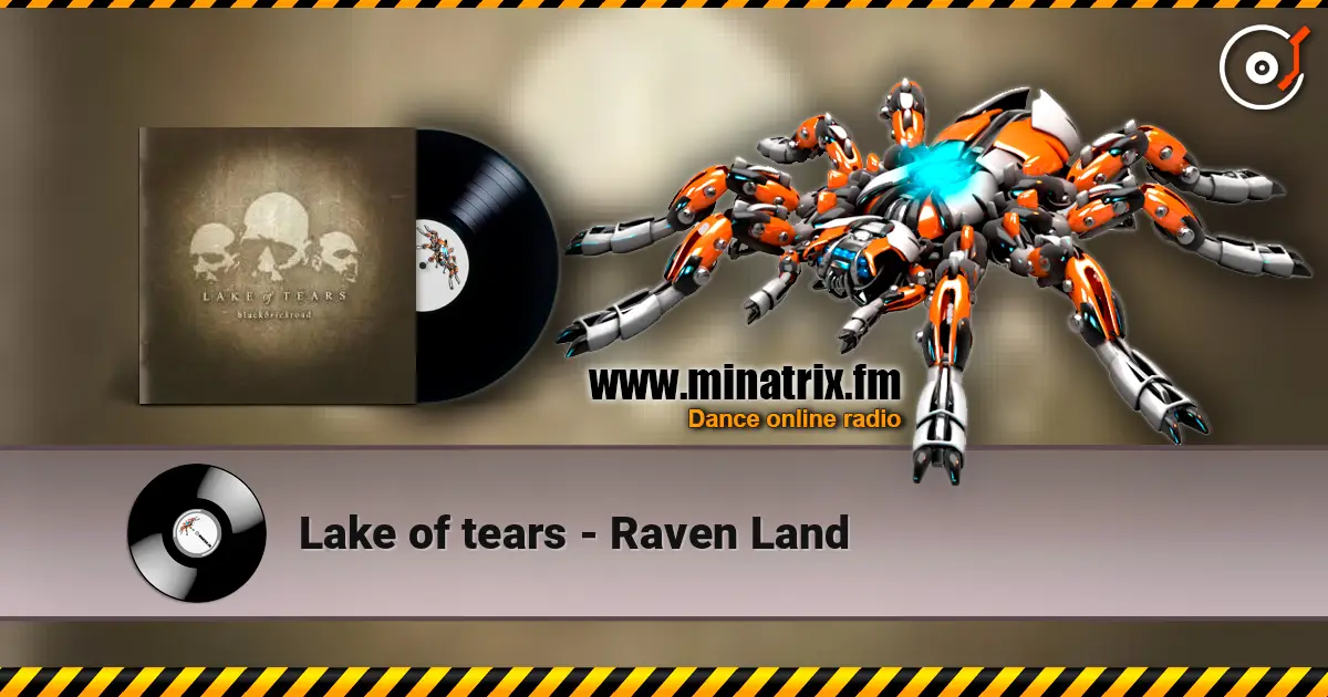 Lake of tears - Raven Land жоғары сапада онлайн тыңдау | Minatrix.FM