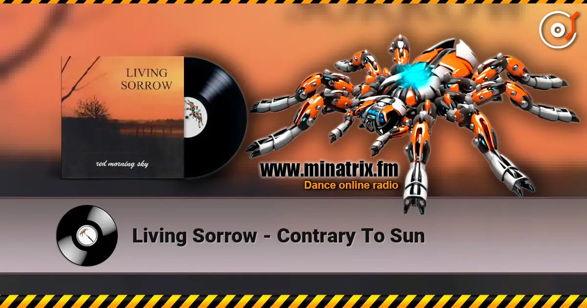 Living Sorrow - Contrary To Sun жоғары сапада онлайн тыңдау | Minatrix.FM