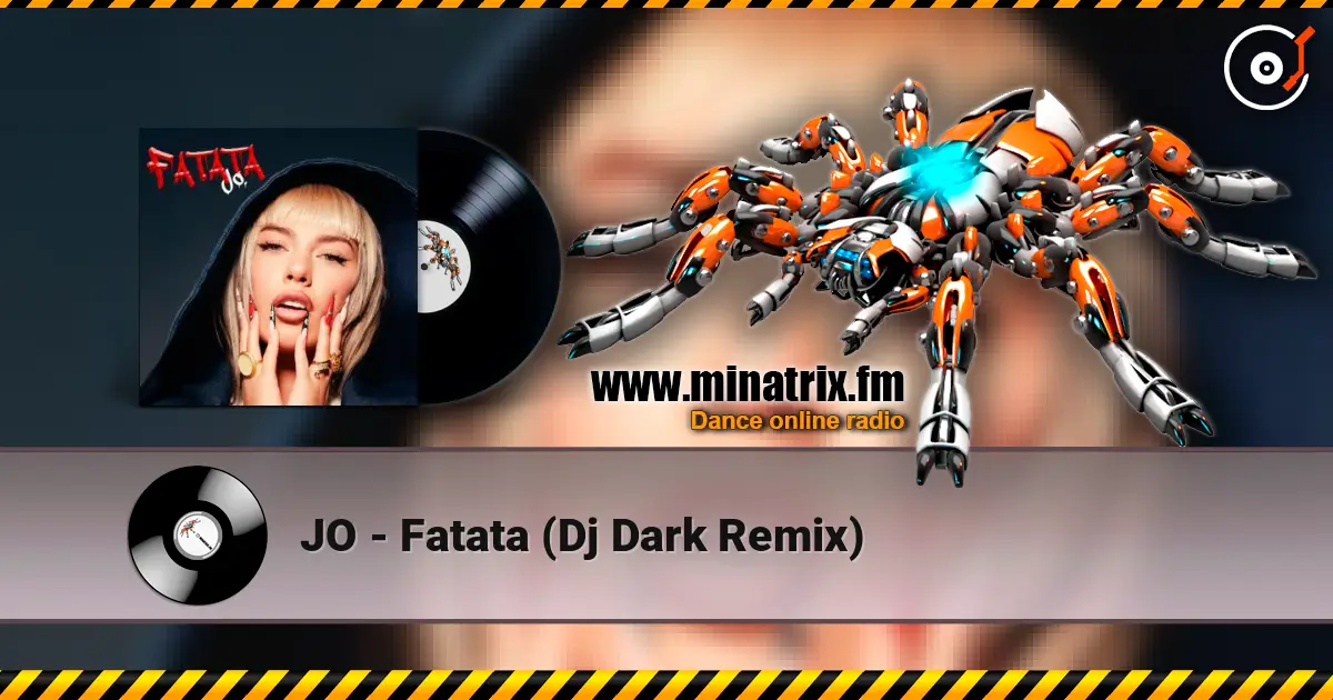 JO - Fatata (Dj Dark Remix) жоғары сапада онлайн тыңдау | Minatrix.FM