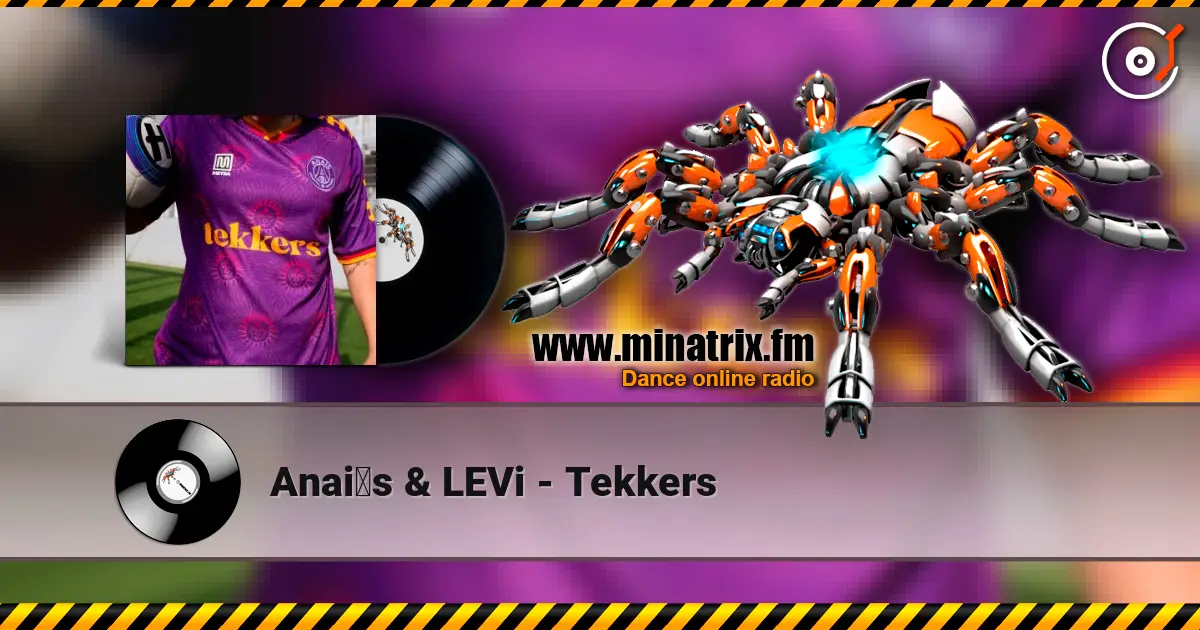 Anaïs & LEVi - Tekkers жоғары сапада онлайн тыңдау | Minatrix.FM