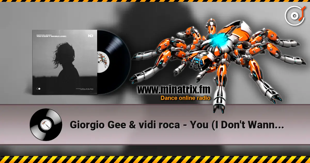 Giorgio Gee & vidi roca - You (I Don't Wanna Lose) жоғары сапада онлайн тыңдау | Minatrix.FM