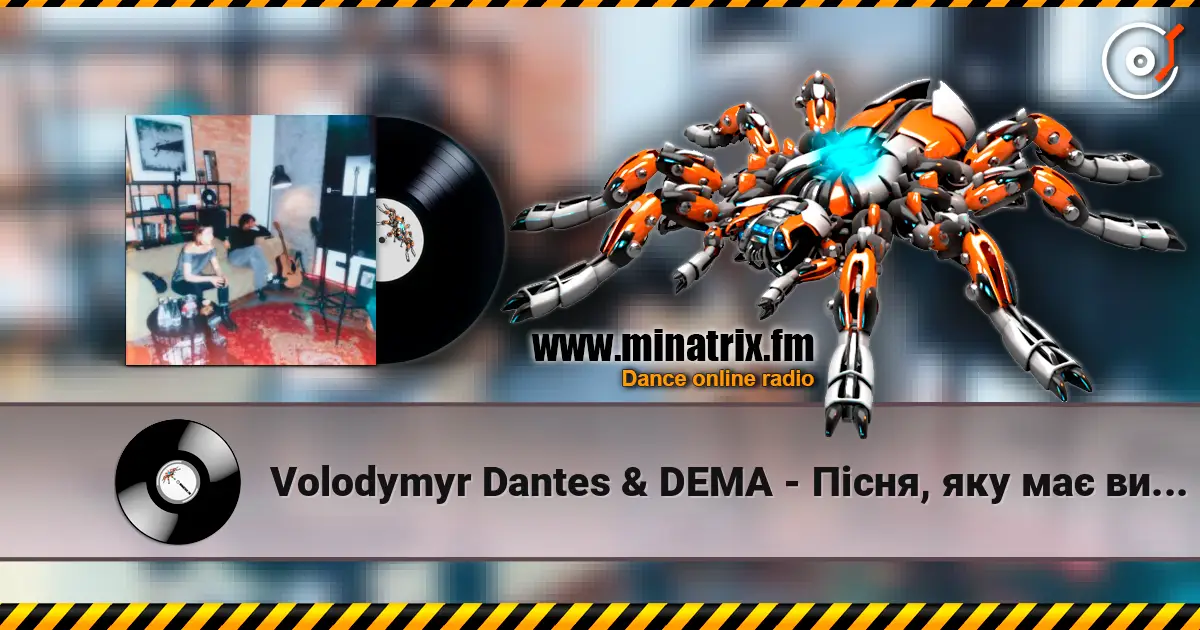 Volodymyr Dantes & DEMA - Пісня, яку має виконати чоловік жоғары сапада онлайн тыңдау | Minatrix.FM
