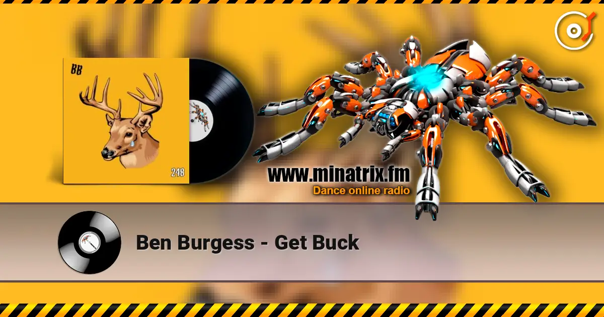 Ben Burgess - Get Buck жоғары сапада онлайн тыңдау | Minatrix.FM