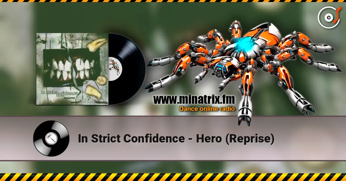 In Strict Confidence - Hero (Reprise) жоғары сапада онлайн тыңдау | Minatrix.FM