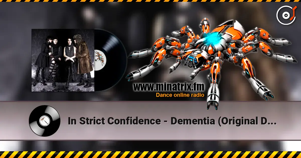 In Strict Confidence - Dementia (Original Demoversion 1991) 高品质在线收听 | Minatrix.FM