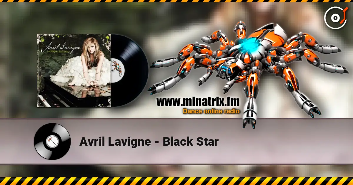 Avril Lavigne - Black Star жоғары сапада онлайн тыңдау | Minatrix.FM