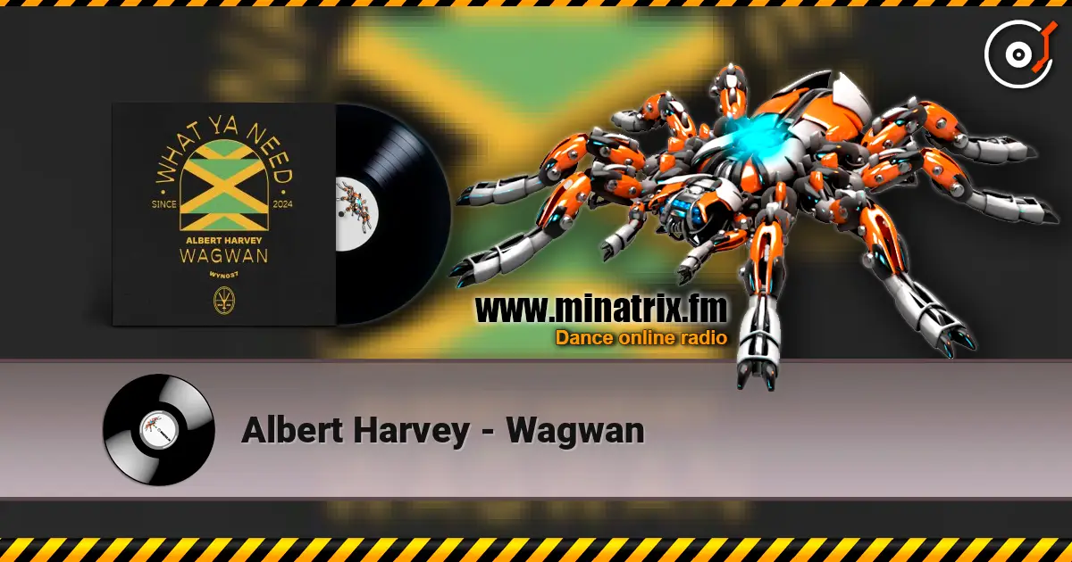 Albert Harvey - Wagwan жоғары сапада онлайн тыңдау | Minatrix.FM