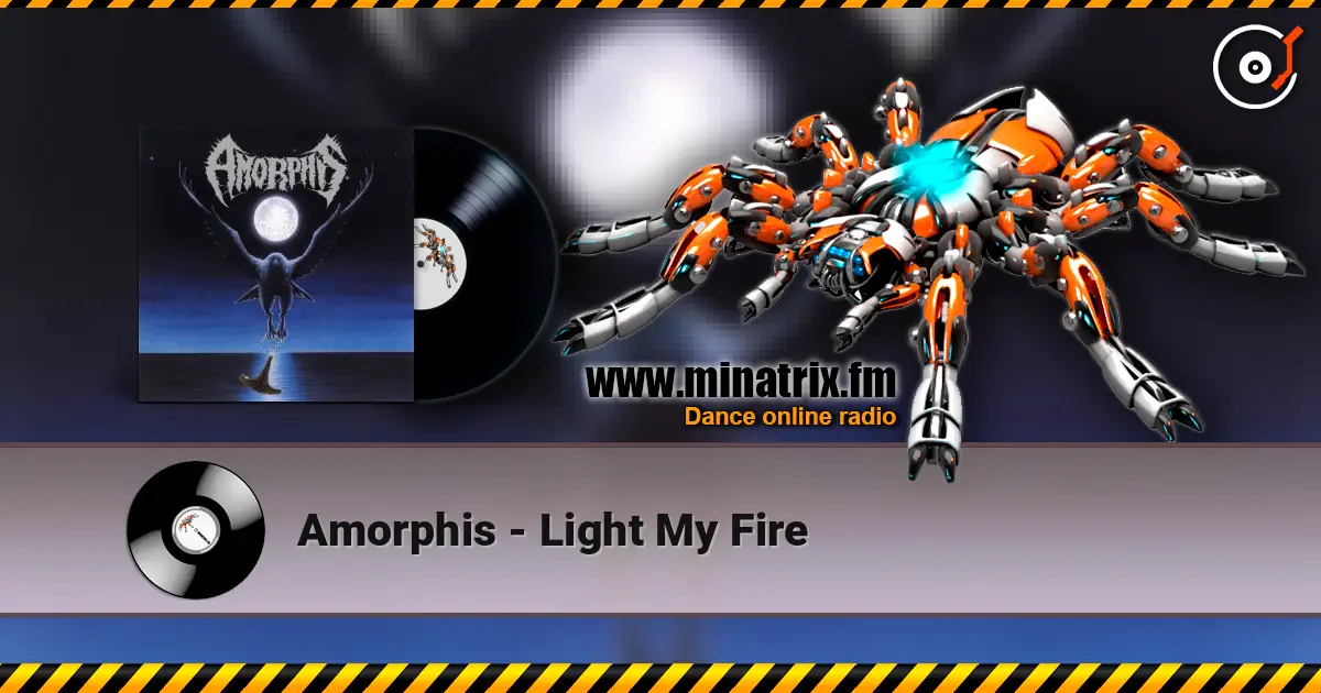Amorphis - Light My Fire жоғары сапада онлайн тыңдау | Minatrix.FM
