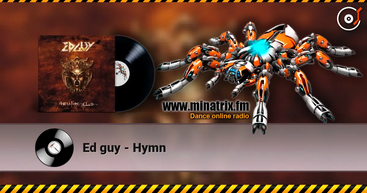 Ed guy - Hymn жоғары сапада онлайн тыңдау | Minatrix.FM