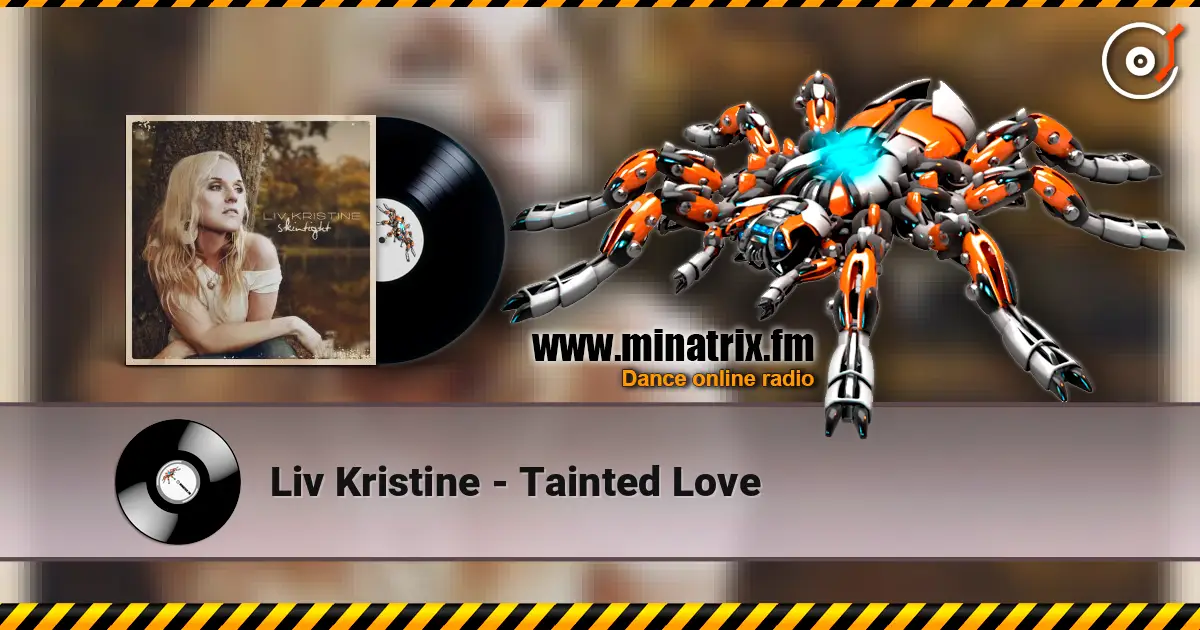 Liv Kristine - Tainted Love жоғары сапада онлайн тыңдау | Minatrix.FM