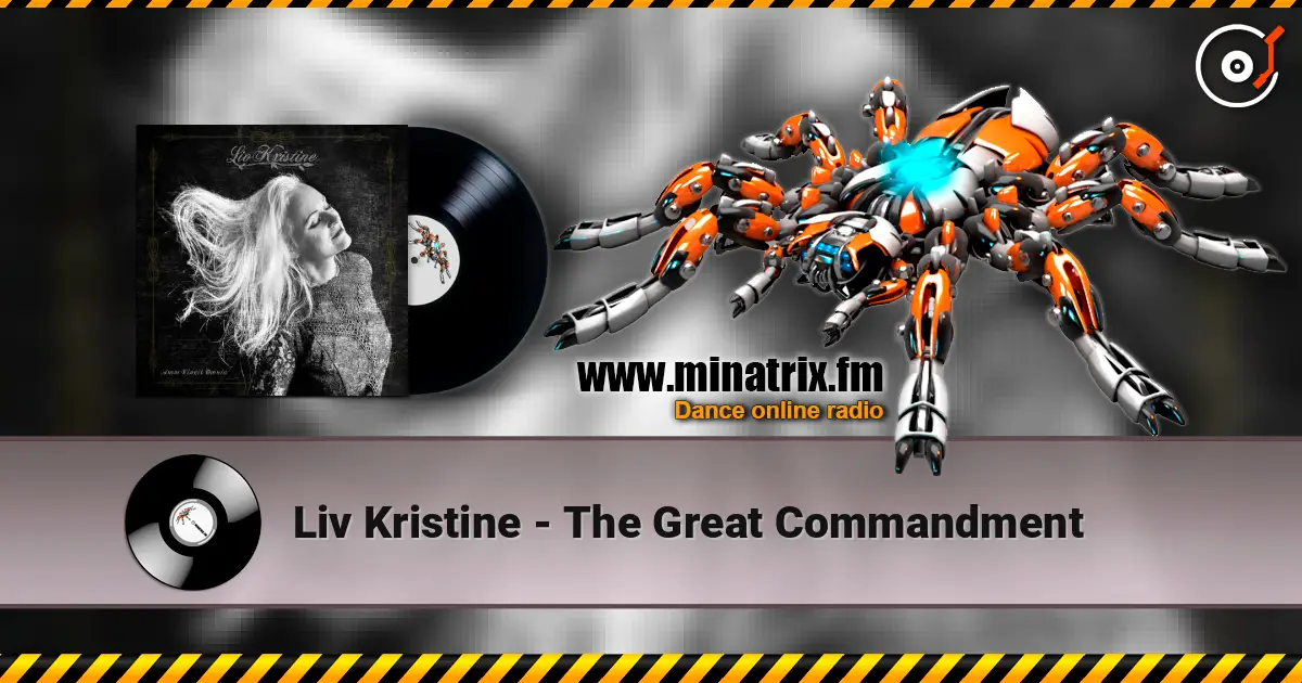 Liv Kristine - The Great Commandment жоғары сапада онлайн тыңдау | Minatrix.FM