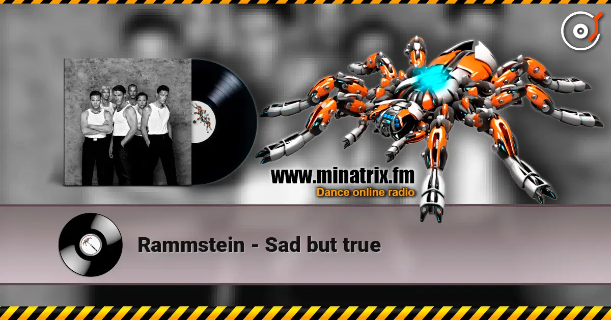 Rammstein - Sad but true жоғары сапада онлайн тыңдау | Minatrix.FM
