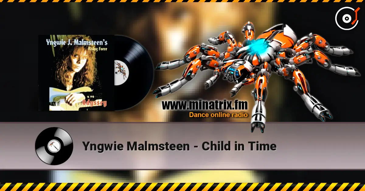 Yngwie Malmsteen - Child in Time жоғары сапада онлайн тыңдау | Minatrix.FM