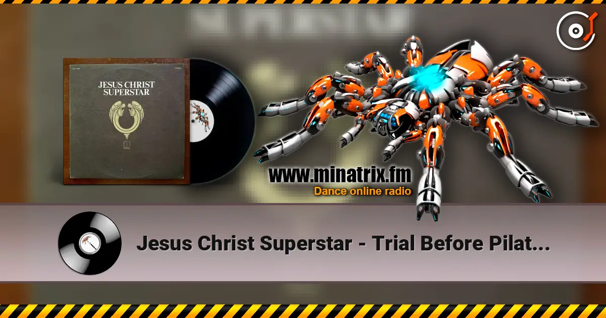 Jesus Christ Superstar - Trial Before Pilate (incl. The 39 Lashes) жоғары сапада онлайн тыңдау | Minatrix.FM