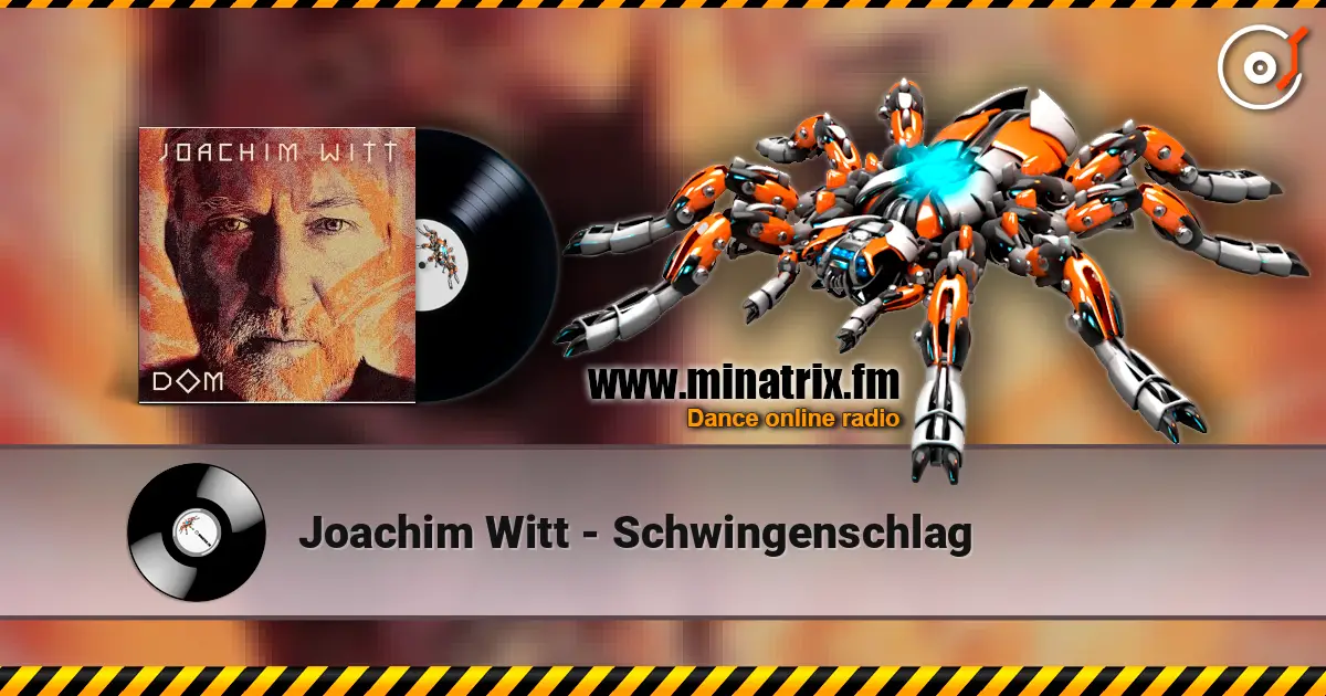 Joachim Witt - Schwingenschlag жоғары сапада онлайн тыңдау | Minatrix.FM
