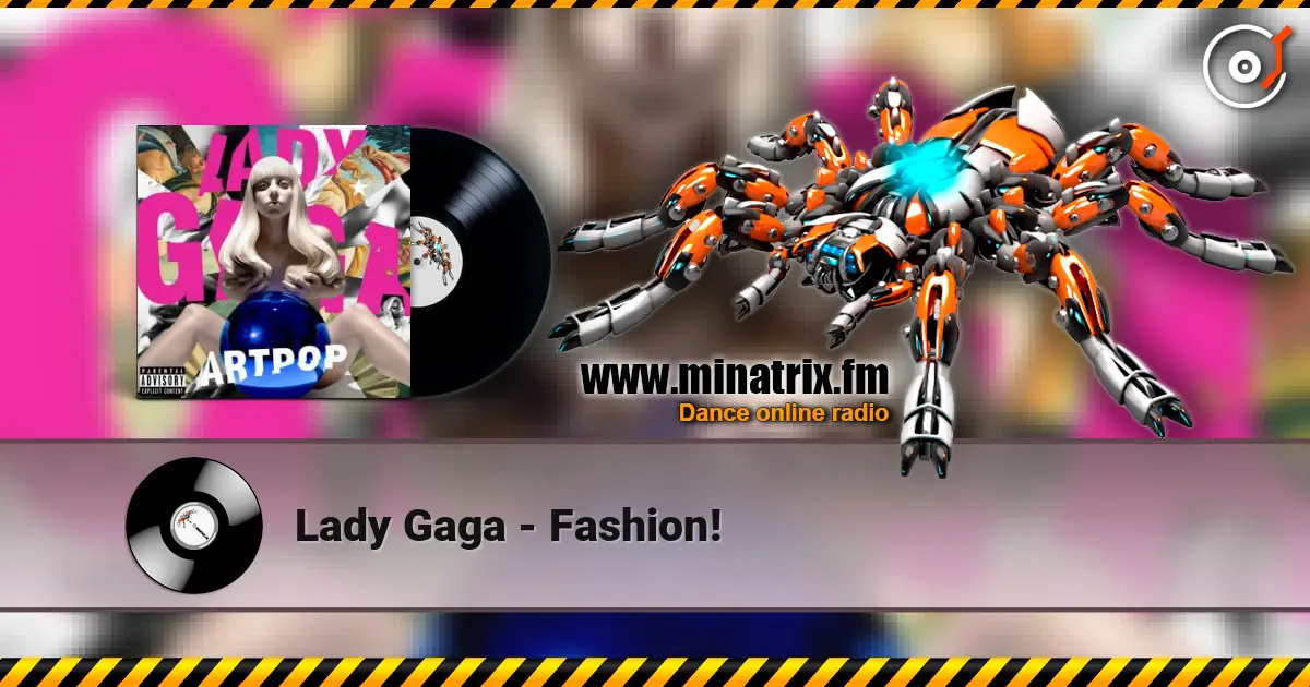 Lady Gaga - Fashion! жоғары сапада онлайн тыңдау | Minatrix.FM