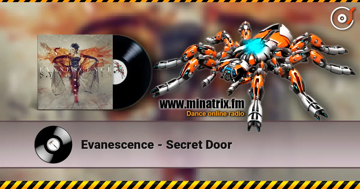 Evanescence - Secret Door жоғары сапада онлайн тыңдау | Minatrix.FM