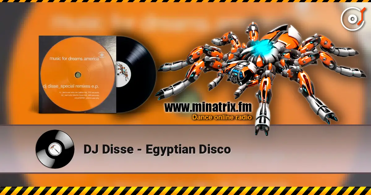DJ Disse - Egyptian Disco жоғары сапада онлайн тыңдау | Minatrix.FM