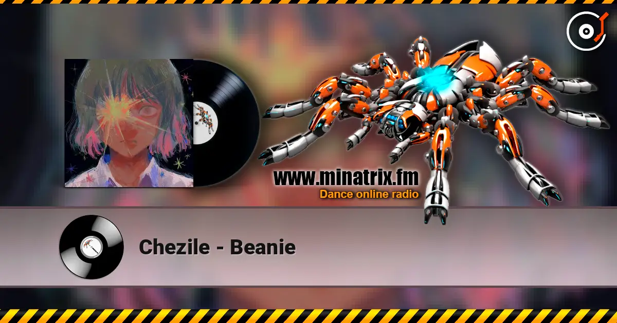Chezile - Beanie жоғары сапада онлайн тыңдау | Minatrix.FM