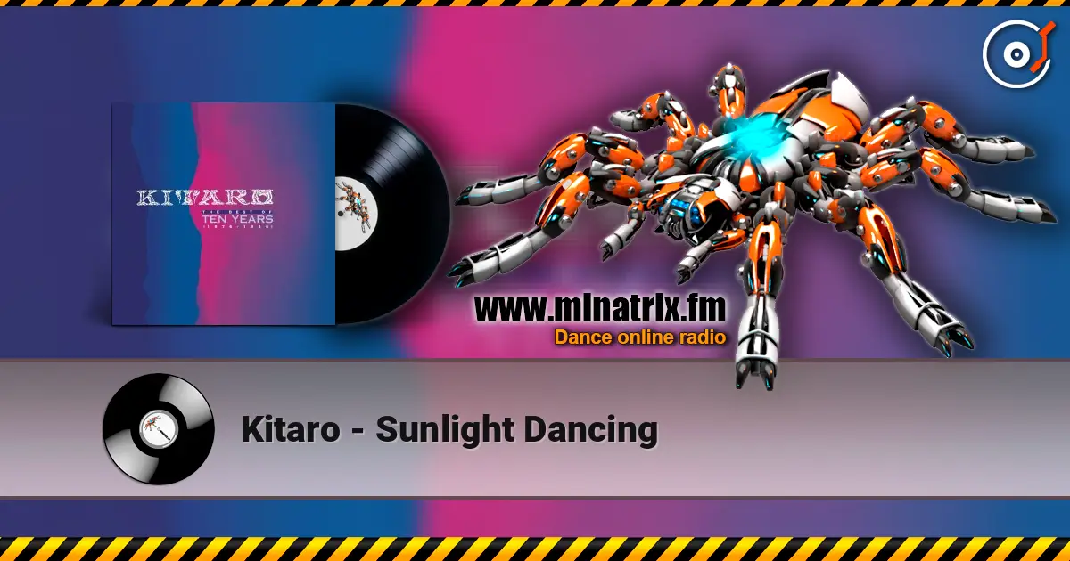 Kitaro - Sunlight Dancing жоғары сапада онлайн тыңдау | Minatrix.FM
