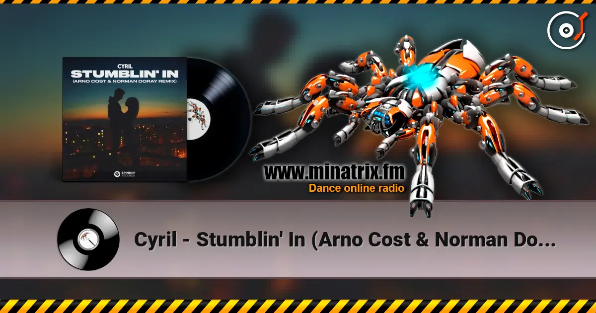 Cyril - Stumblin' In (Arno Cost & Norman Doray Remix) жоғары сапада онлайн тыңдау | Minatrix.FM