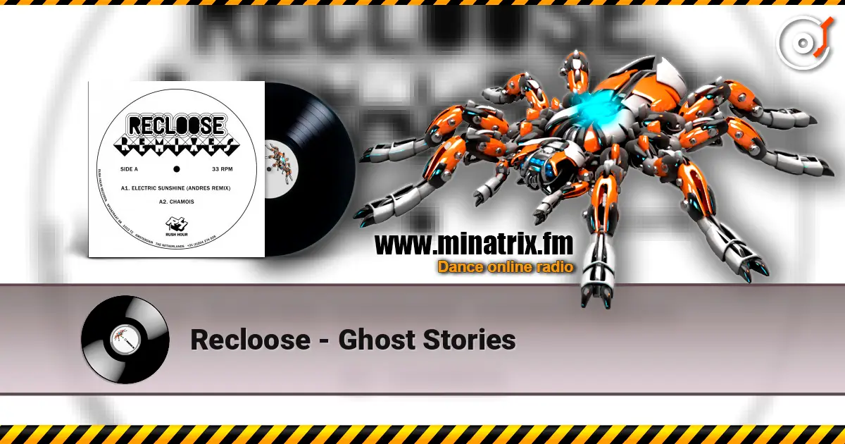 Recloose - Ghost Stories жоғары сапада онлайн тыңдау | Minatrix.FM