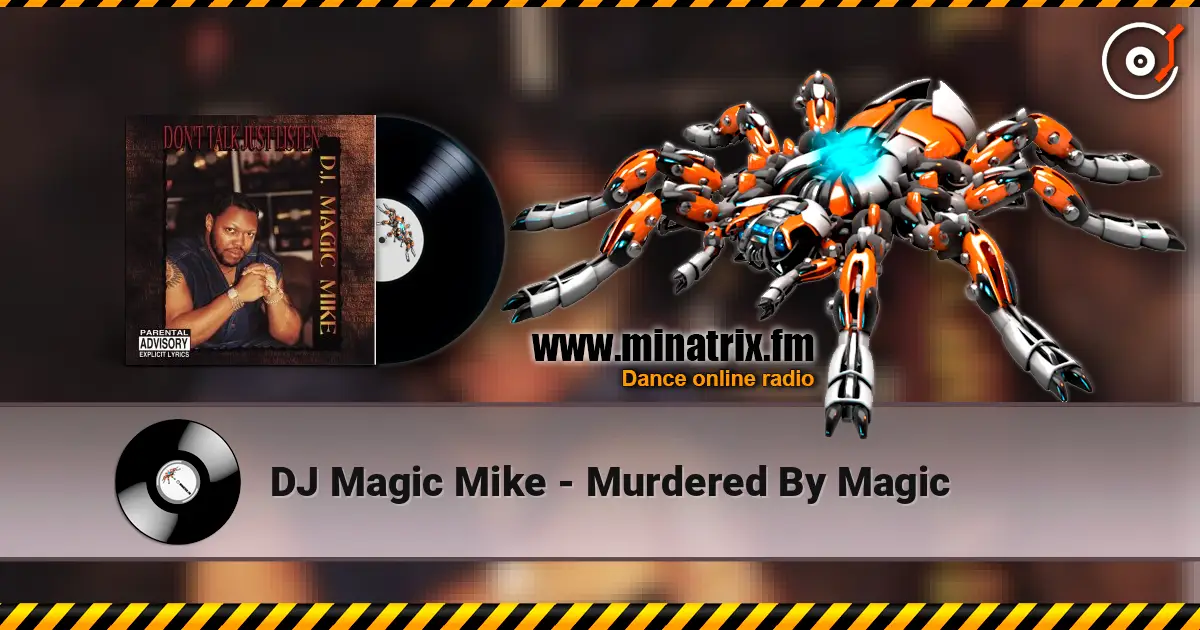 DJ Magic Mike - Murdered By Magic жоғары сапада онлайн тыңдау | Minatrix.FM