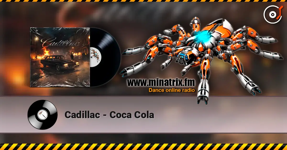 Cadillac - Coca Cola жоғары сапада онлайн тыңдау | Minatrix.FM