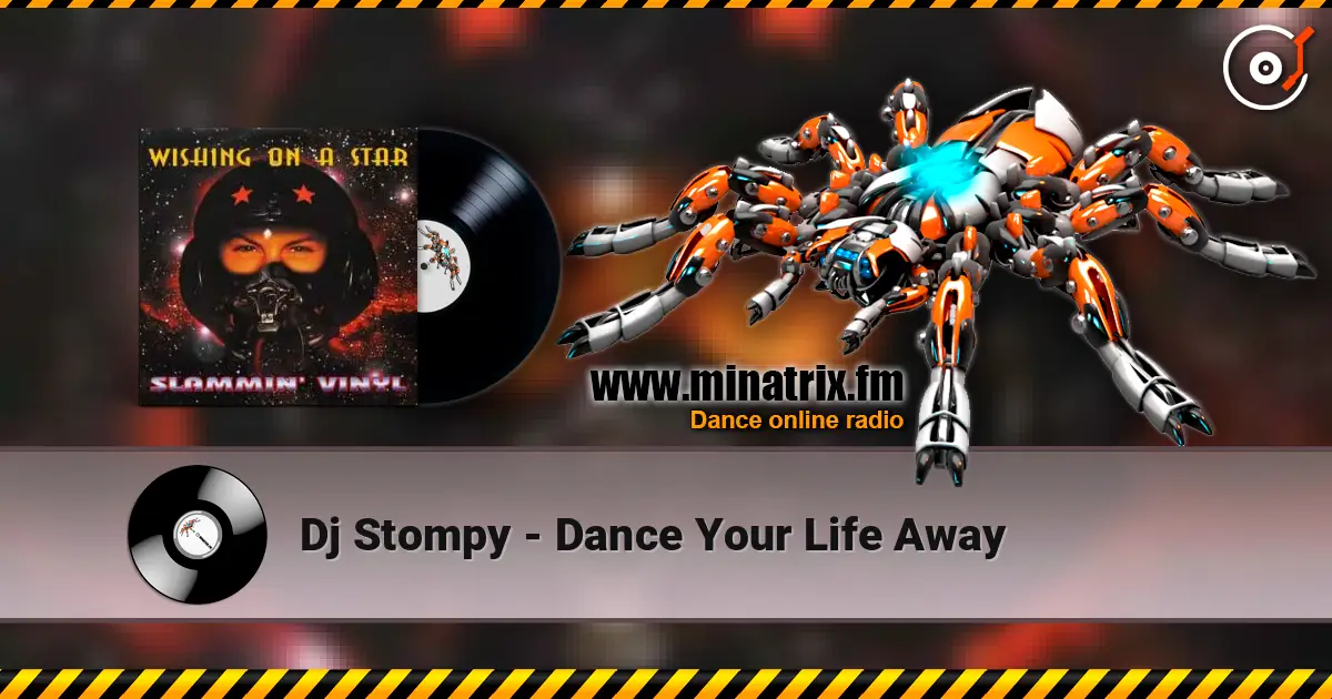 Dj Stompy - Dance Your Life Away жоғары сапада онлайн тыңдау | Minatrix.FM