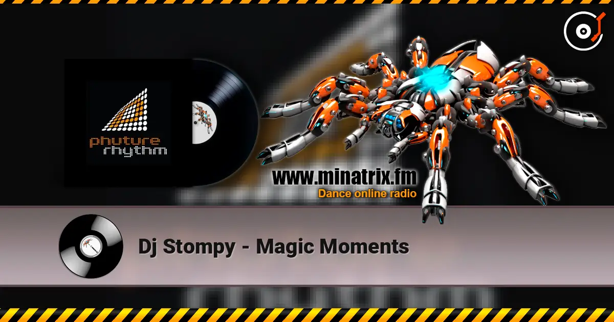 Dj Stompy - Magic Moments жоғары сапада онлайн тыңдау | Minatrix.FM