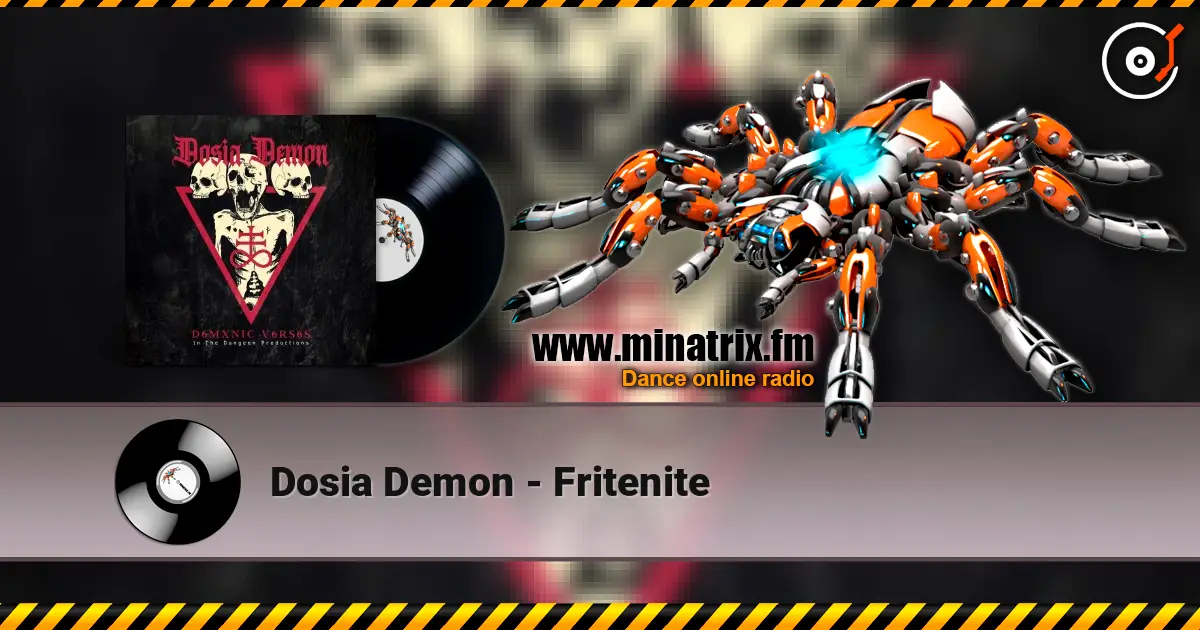 Dosia Demon - Fritenite жоғары сапада онлайн тыңдау | Minatrix.FM