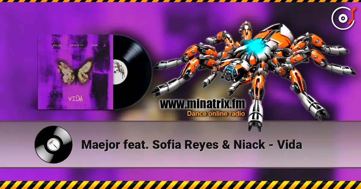 Maejor feat. Sofia Reyes & Niack - Vida жоғары сапада онлайн тыңдау | Minatrix.FM