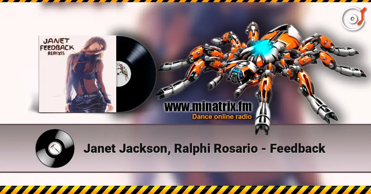 Janet Jackson, Ralphi Rosario - Feedback жоғары сапада онлайн тыңдау | Minatrix.FM