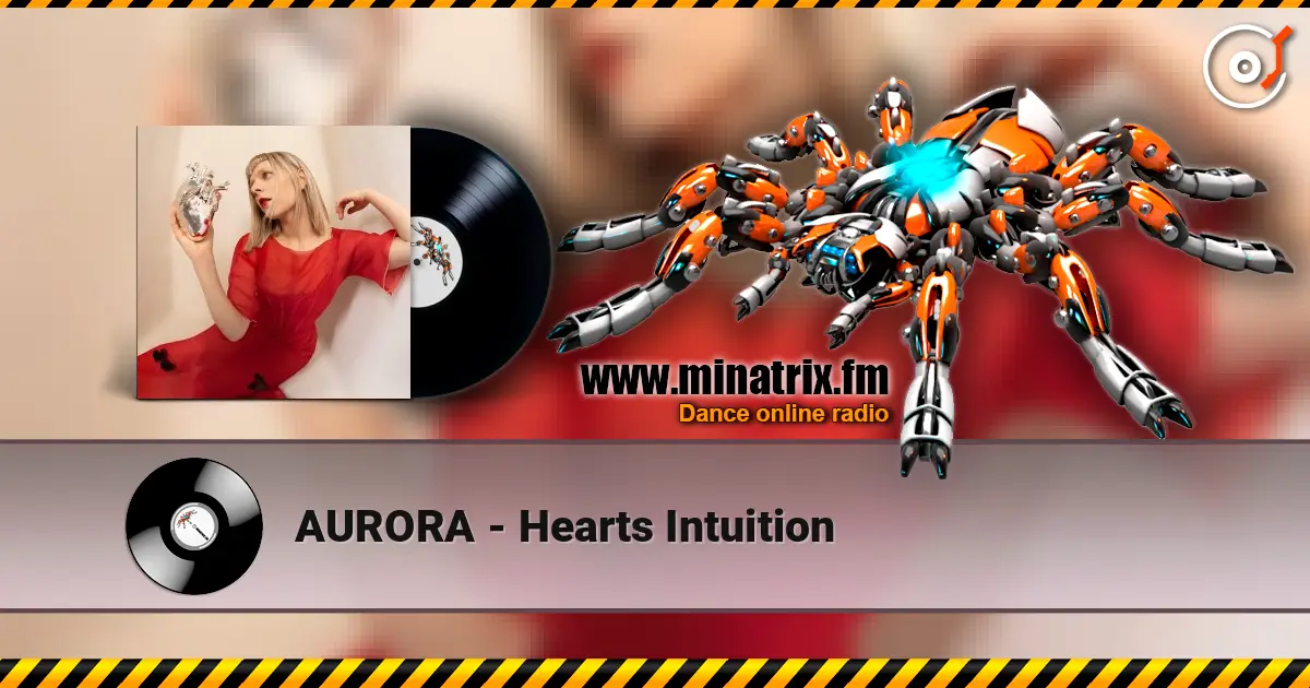 AURORA - Hearts Intuition жоғары сапада онлайн тыңдау | Minatrix.FM