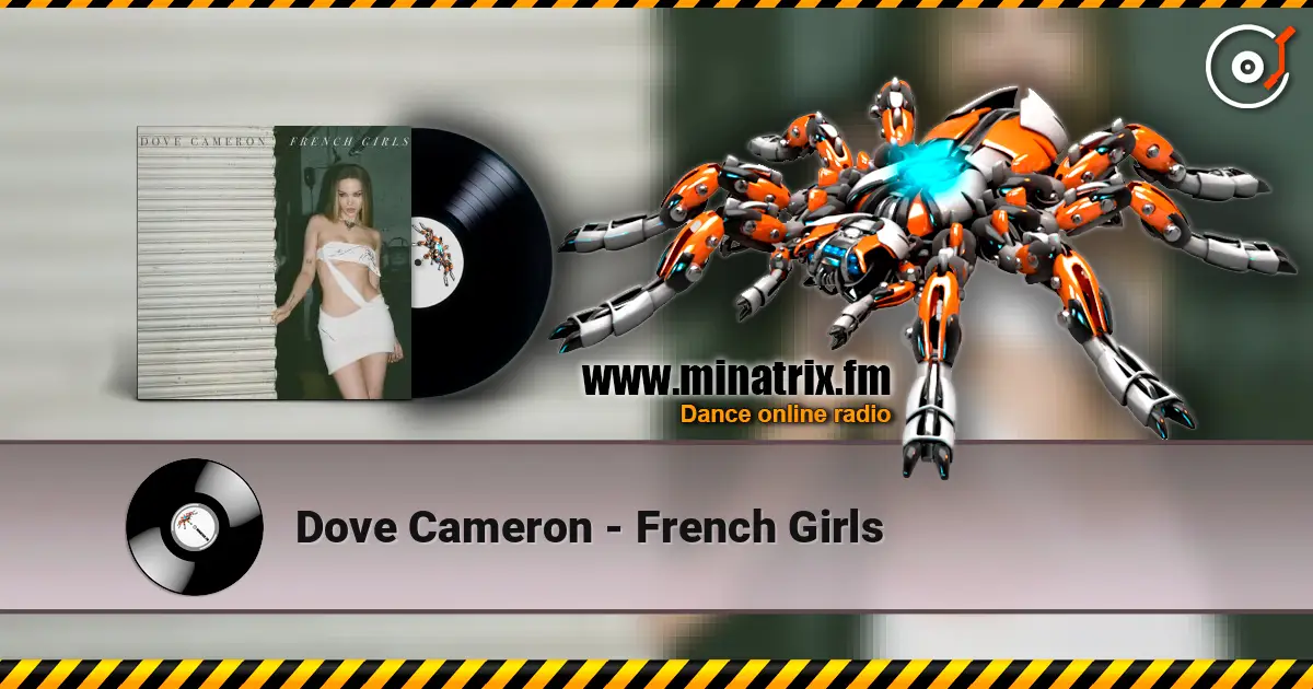 Dove Cameron - French Girls жоғары сапада онлайн тыңдау | Minatrix.FM